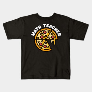 Math Teacher And Pizza Kids T-Shirt